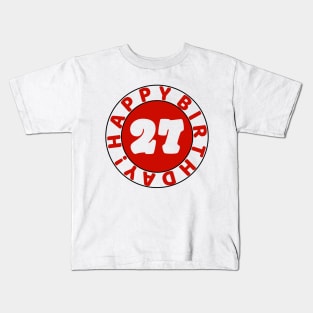Happy 27th Birthday Kids T-Shirt